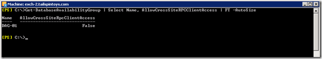 Exchange 2010 DAG - AllowCrossSiteRPCClientAccess Is Not Enabled