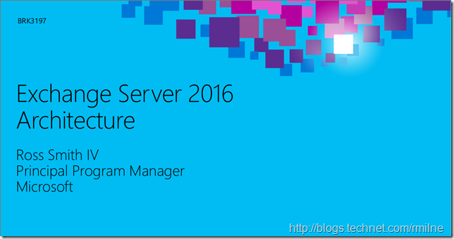 BRK3129 3197 Exchange Server Preferred Architecture