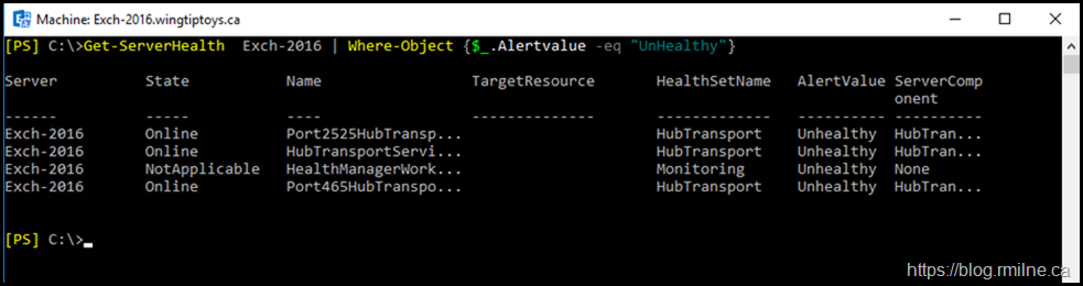 Exchange 2016 Get-ServerHealth Cmdlet Filtered Output - Only Showing Where AlertValue Equals Unhealthy
