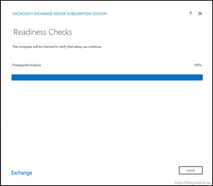 Exchange Subscription Edition Install - Readiness Checks Completed